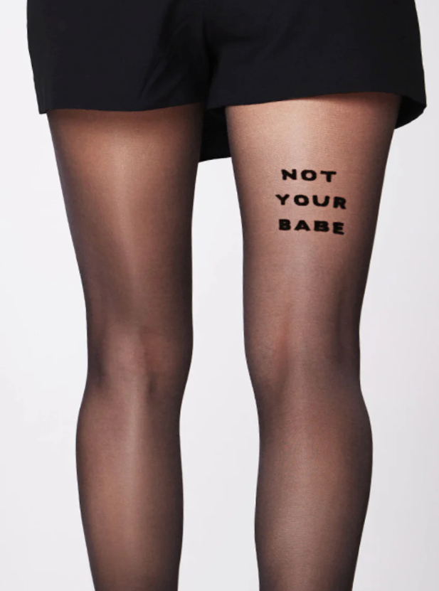 NOT YOUR BABE STATEMENT TIGHTS